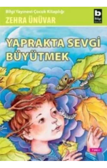 Yaprakta Sevgi Büyütmek