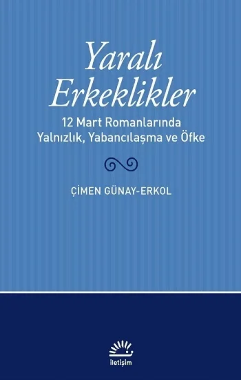 Yaralı Erkeklikler