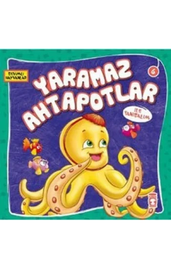 Yaramaz Ahtapotlar ile Tanışalım