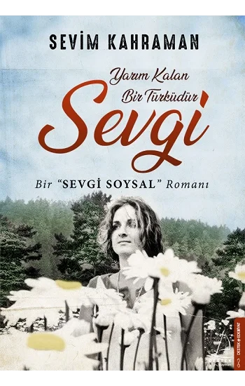 Yarım Kalan Bir Türküdür Sevgi