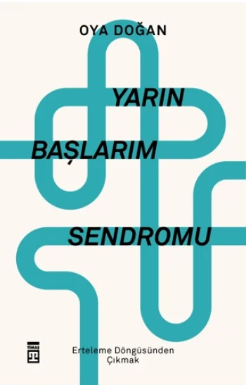 Yarın Başlarım Sendromu