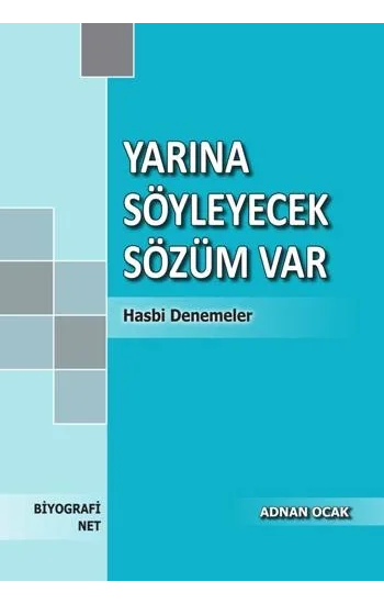 Yarına Söyleyecek Sözüm Var