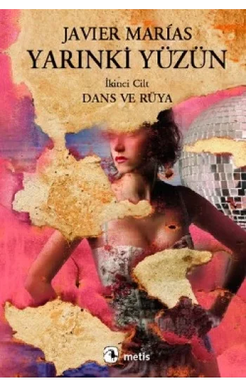 Yarınki Yüzün, Cilt 2: Dans ve Rüya