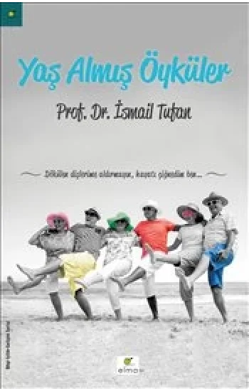 Yaş Almış Öyküler