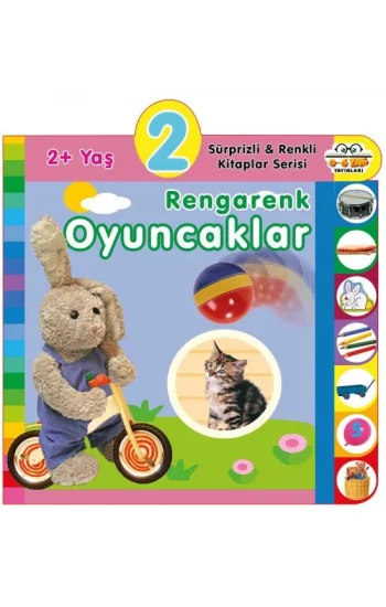 Yaş Rengarenk Oyuncaklar (2+Yaş)
