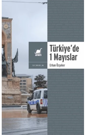 Yasa ve Yasakla Yönetmek: Türkiyede 1 Mayıslar