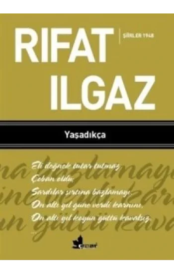 Yaşadıkça - Şiirler 1948