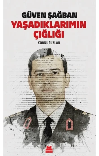 Yaşadıklarımın Çığlığı Korkusuzlar