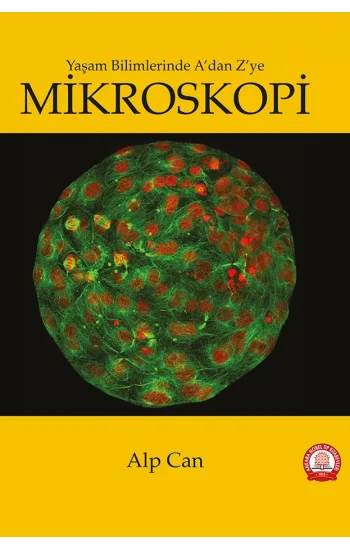 Yaşam Bilimlerinde A dan Z ye Mikroskopi