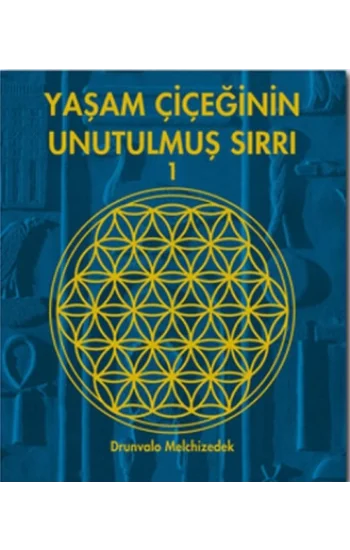Yaşam Çiçeğinin Unutulmuş Sırrı 1