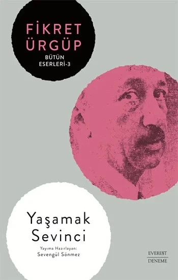 Yaşamak  Sevinci -Bütün Eserleri -3