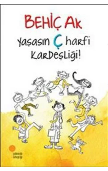 Yaşasın Ç Harfi Kardeşliği