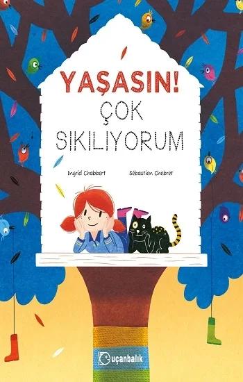 Yaşasın! Çok Sıkılıyorum (Ciltli)