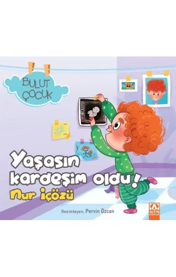 Yaşasın Kardeşim Oldu! - Bulut Çocuk