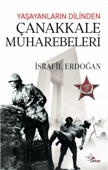 Yaşayanların Dilinden Çanakkale Muharebeleri