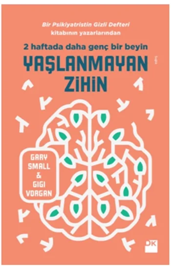 Yaşlanmayan Zihin Bir Psikiyatristin Gizli Defteri Yazarlarından