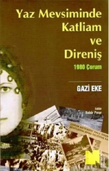 Yaz Mevsiminde Katliam ve Direniş (1980 Çorum)