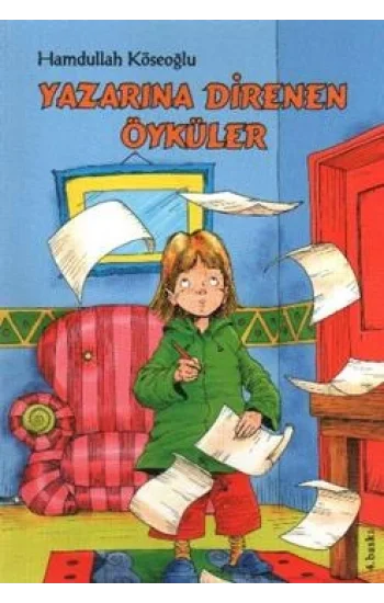 Yazarına Direnen Öyküler