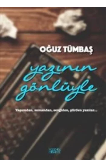 Yazının Gönlüyle