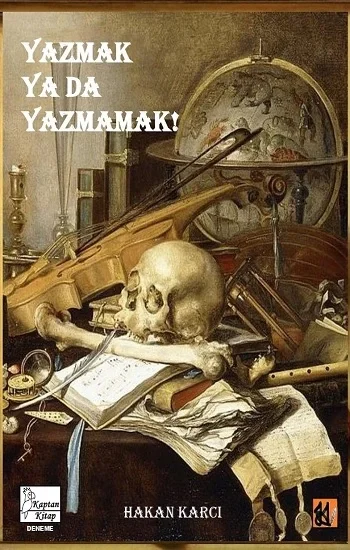 Yazmak ya da Yazmamak!