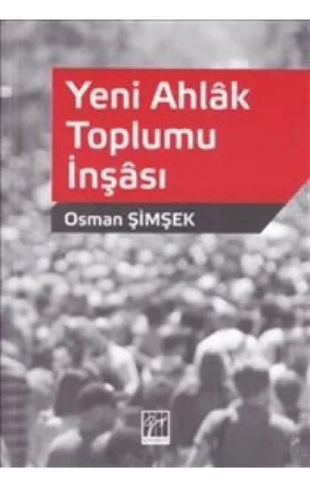 Yeni Ahlak Toplumu İnşası