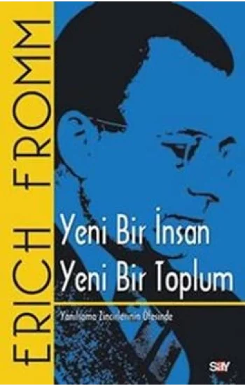 Yeni Bir İnsan Yeni Bir Toplum