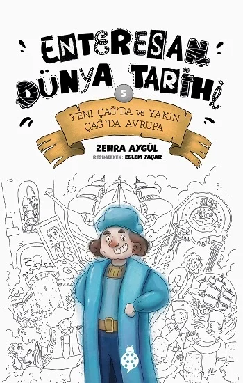 Yeni Çağda ve Yakın Çağda Avrupa - Enteresan Dünya Tarihi 5