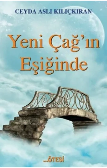 Yeni Çağın Eşiğinde