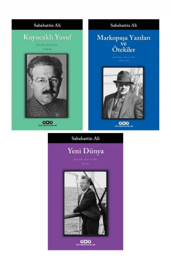 Yeni Dünya + Kuyucaklı Yusuf + Markopaşa Yazıları Ve Ötekiler- 3 Kitap Set - Iş Bankası Özel Set