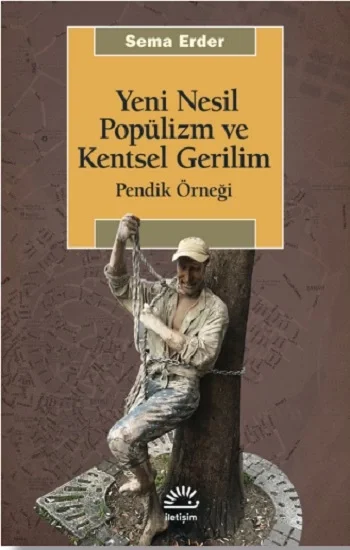 Yeni Nesil Popülizm ve Kentsel Gerilim