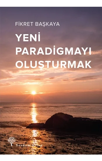 Yeni Paradigmayı Oluşturmak