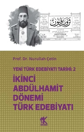 Yeni Türk Edebiyatı Tarihi 2 İkinci Abdülhamit Dönemi Türk Edebiyatı