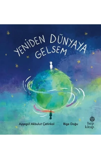 Yeniden Dünyaya Gelsem