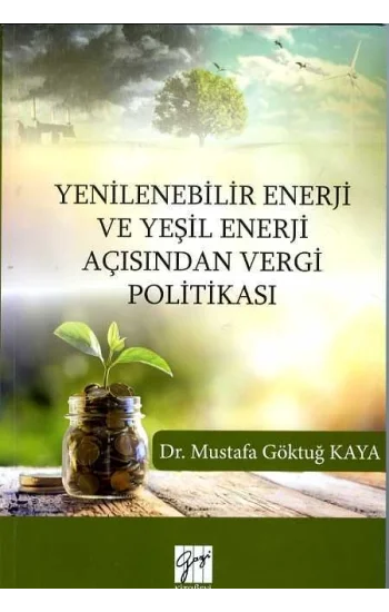Yenilenebilir Enerji Ve Yeşil Enerji Açısından Vergi Politikası