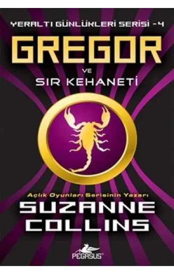 Yeraltı Günlükleri - 4 : Gregor ve Sır Kehaneti