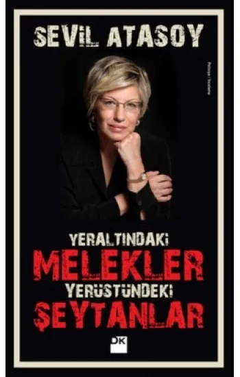 Yeraltındaki Melekler- Yerüstündeki Şeytanlar