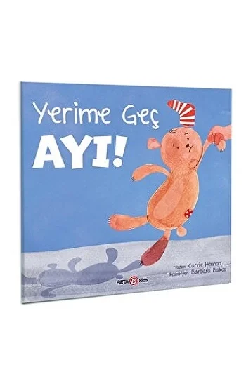 YERİME GEÇ AYI