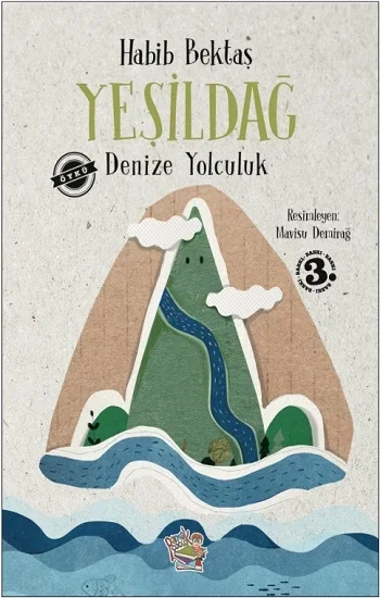 Yeşildağ - Denize Yolculuk