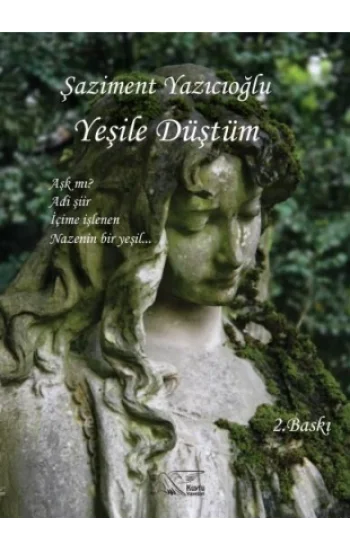 Yeşile Düştüm