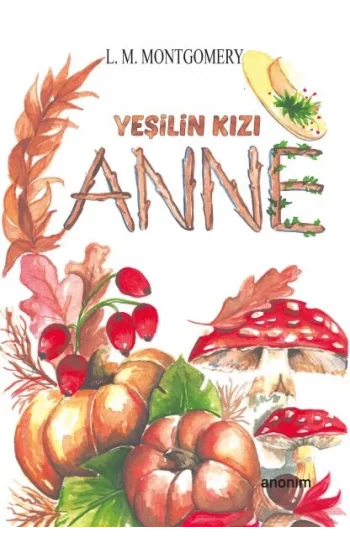 Yeşilin Kızı Anne