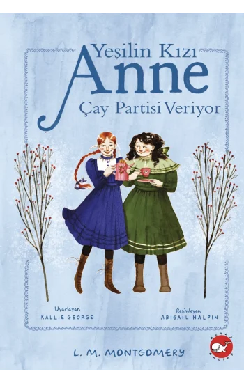 Yeşilin Kızı Anne Çay Partisi Veriyor - 4 (Ciltli)