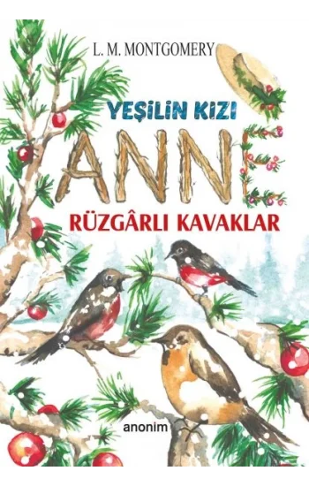 Yeşilin Kızı Anne - Rüzgarlı Kavaklar