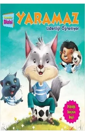 Yetenekler Dizisi - Yaramaz Liderliği Öğreniyor