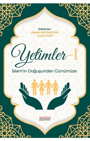 Yetimler-1 İslamın Doğuşundan Günümüze