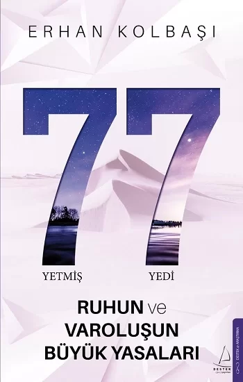 Yetmiş Yedi- Ruhun ve Varoluşun Büyük Yasaları