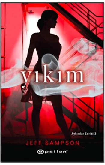 Yıkım - Aykırılar Serisi 3