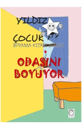 Yıldız Çocuk Boyama Kitabı Serisi 1 – Odasını Boyuyor