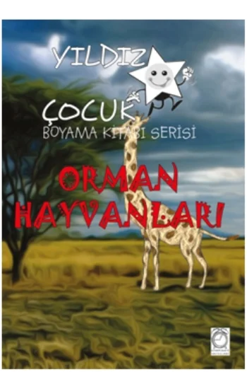 Yıldız Çocuk Boyama Kitabı Serisi 5 – Orman Hayvanları