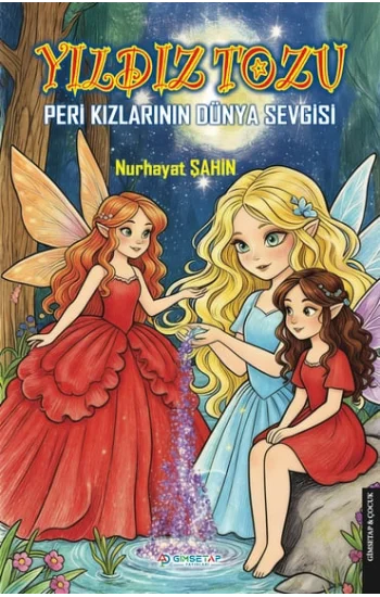 Yıldız Tozu Peri Kızlarının Dünya Sevgisi