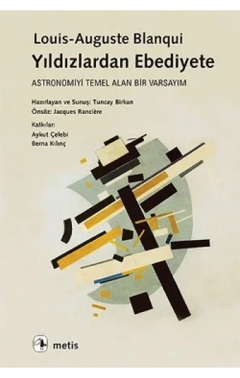 Yıldızlardan Ebediyete: Astronomiyi Temel Alan Bir Varsayım